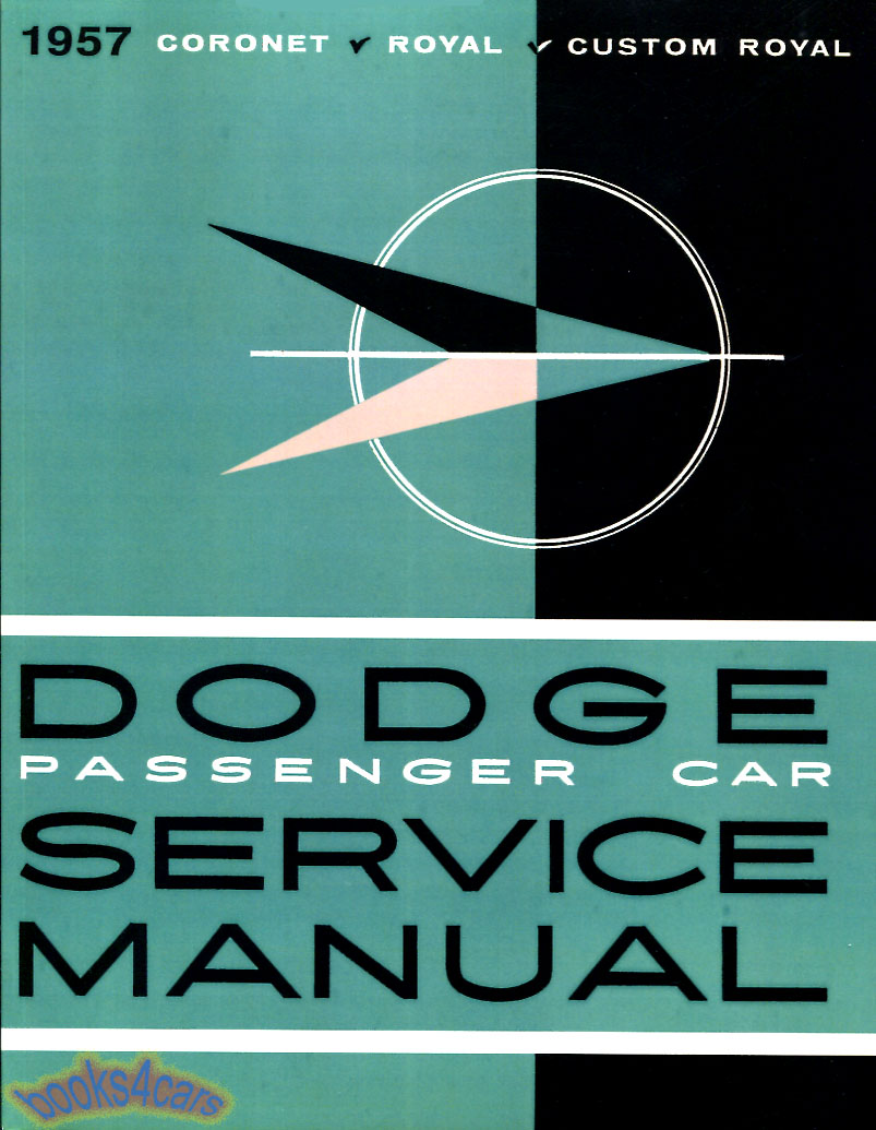 57 Shop service repair manual by Dodge cars 530 pages