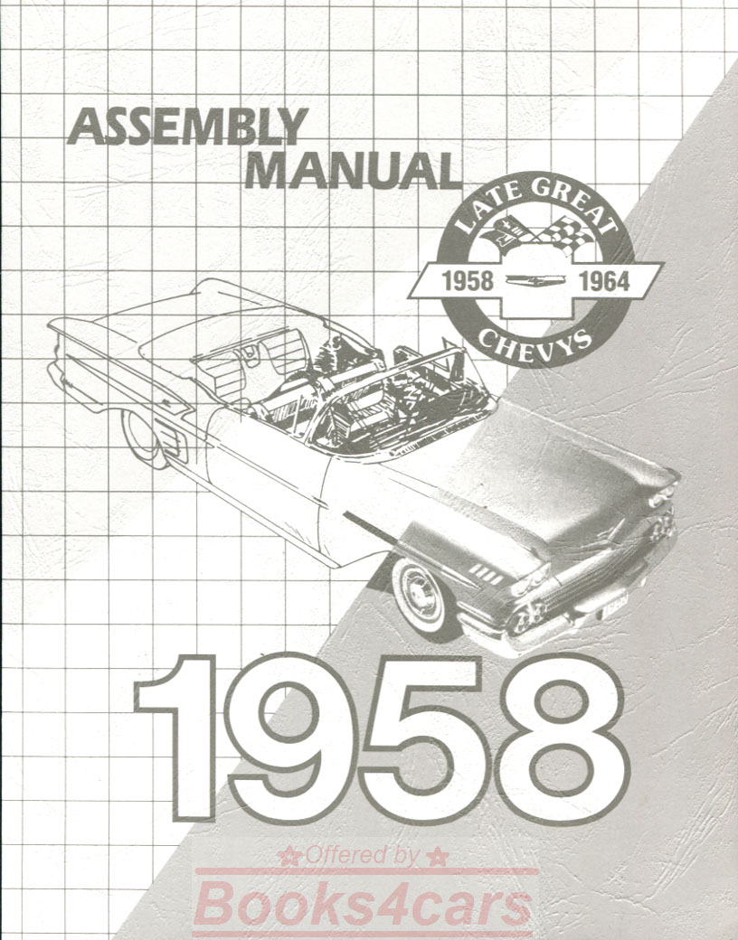 58 Assembly manual by Chevrolet for 1958 Chevy passenger cars