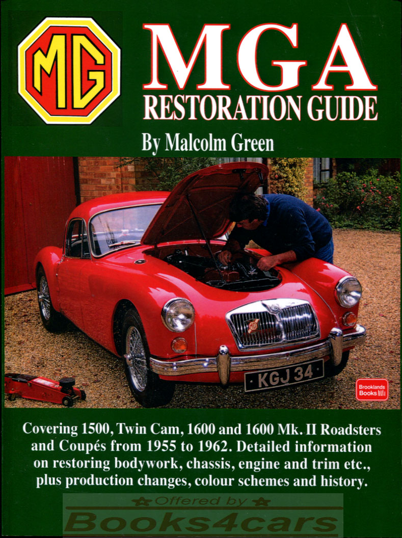 55-62 Restoration Guide MGA by Malcolm Green: 156 pgs.