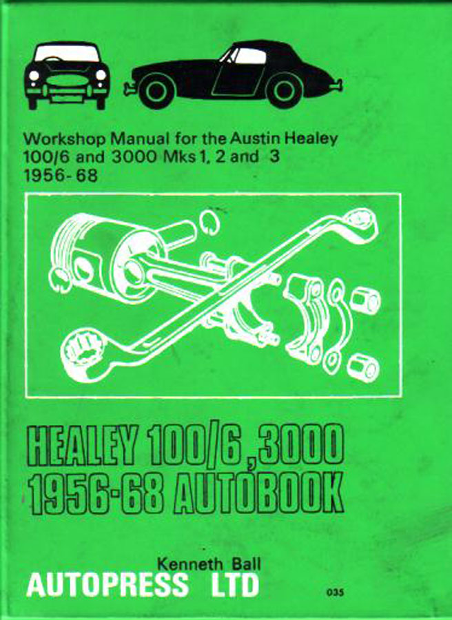56-68 Austin Healey 100/6 & 3000 Mks 1, 2 & 3 Shop Service Repair Manual by Autobooks