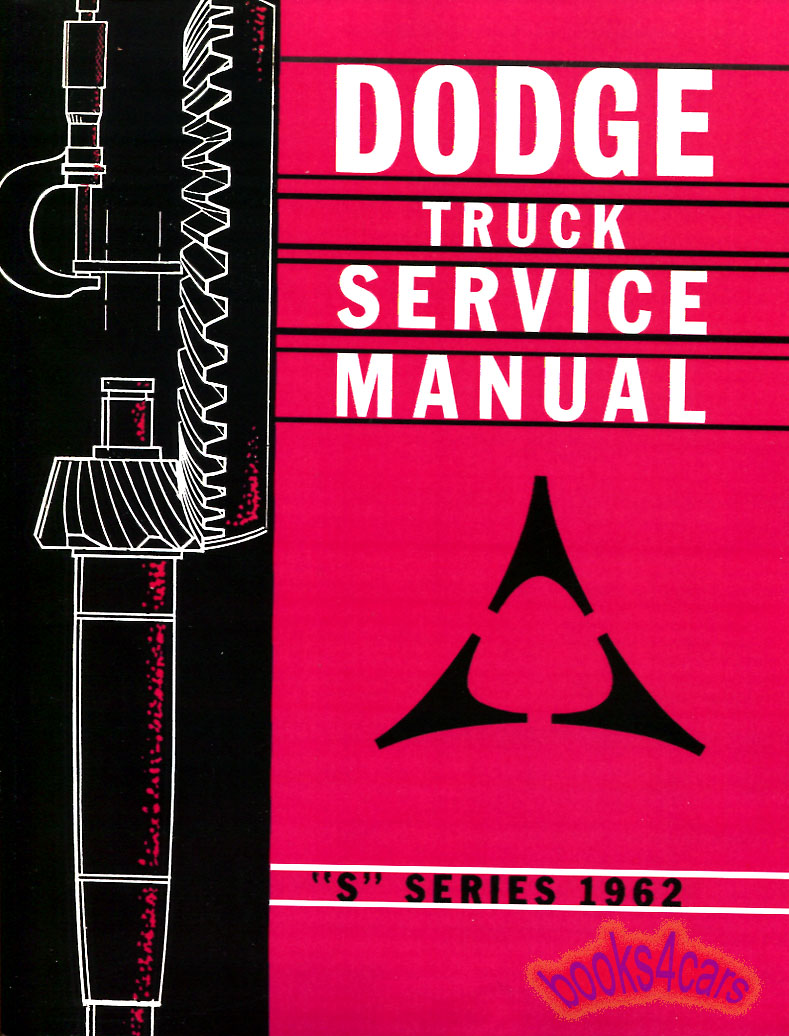 62 Shop Service Repair Manual by Dodge Truck (S) for all Pickup and other models