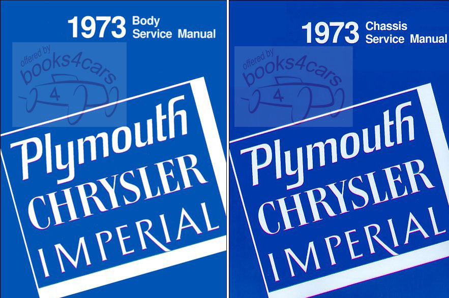 73 Shop Service Repair Manual set by Chrysler & Plymouth 2-volumes for all models including New Yorker 'Cuda Imperial Fury Satelite Barracuda Newport Valiant Duster and more
