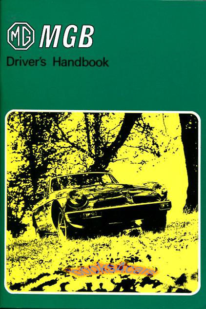 76-78 Owners manual MGB & GT by MG 78 pgs