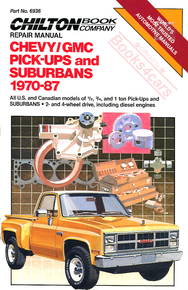 70-87 Chevrolet & GMC C/K Trucks Blazer & Suburban Shop Service Repair Manual by Chilton's (includes Diesel engines)