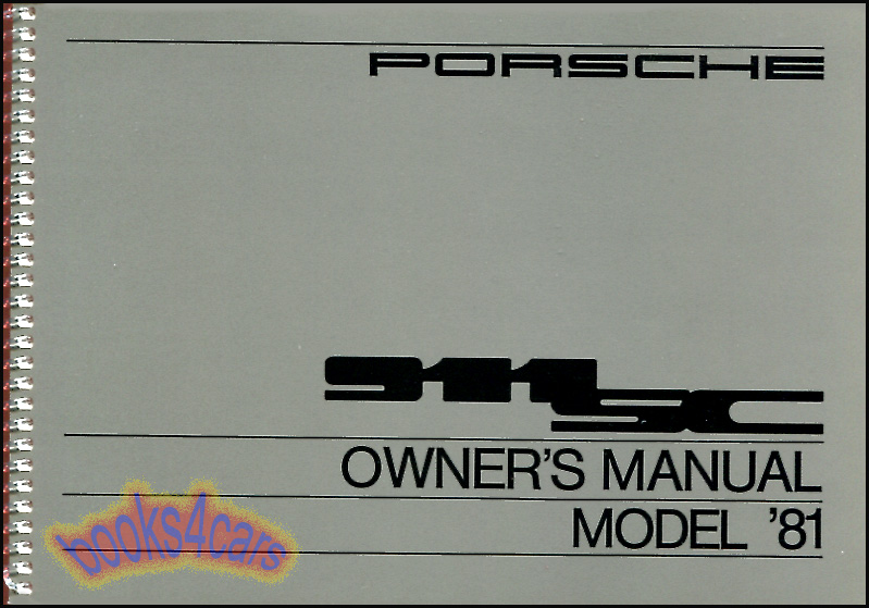 1981 911SC owners manual by Porsche for 911 SC new reproductin by Porsche