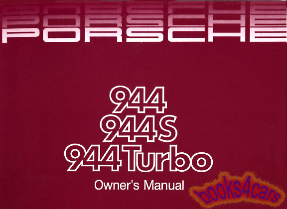 88 944 944S & Turbo Owners Manual by Porsche