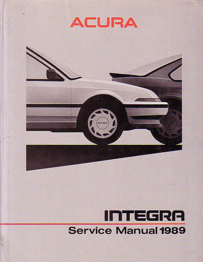 89 Integra Shop Service Repair Manual by Acura
