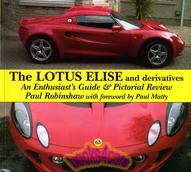 96-05 Lotus Elise & Derivatives 140 pages by Robinshaw & Matty