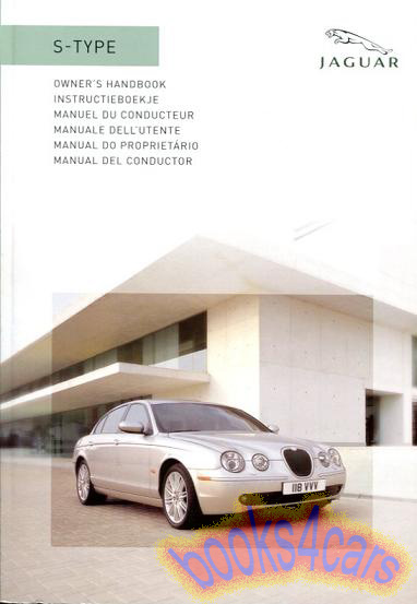2006 XJ8 XJR Vanden Plas Super V8 4.2 Owners Manual by Jaguar