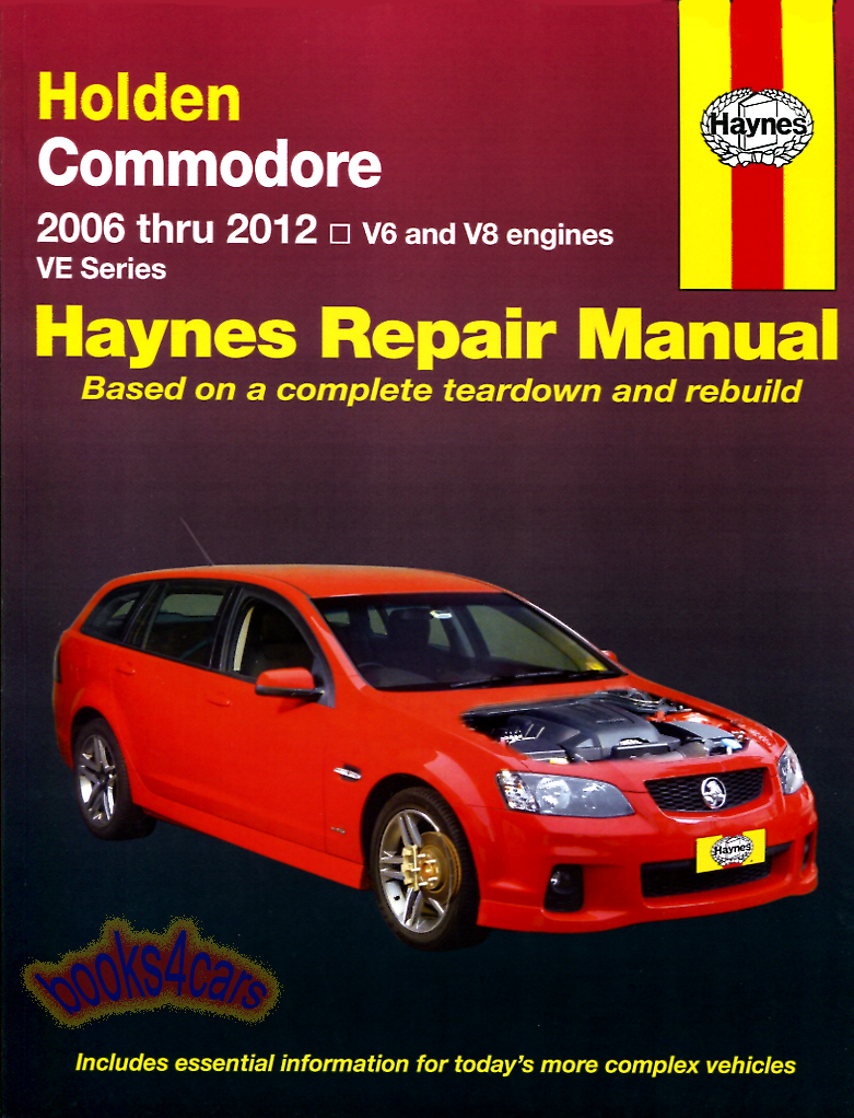 06-17 Holden Commodore & Pontiac G8 & Chevrolet SS sedan wagon 6 cylinder & V8 Shop Service Repair manual by Haynes includes 3.0 3.6 6.0 & 6.2 incl LS2 & LS3