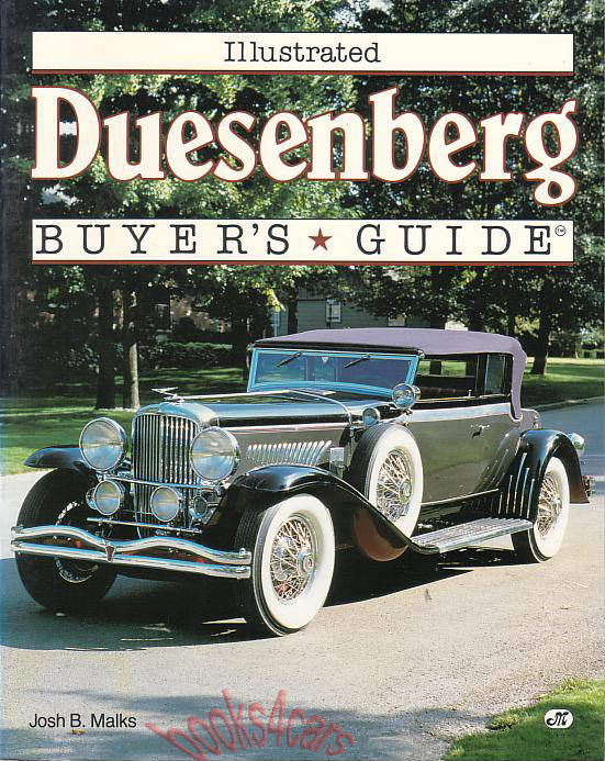 Duesenberg Illustrated Buyers Guide by Josh B. Malks 128 pages