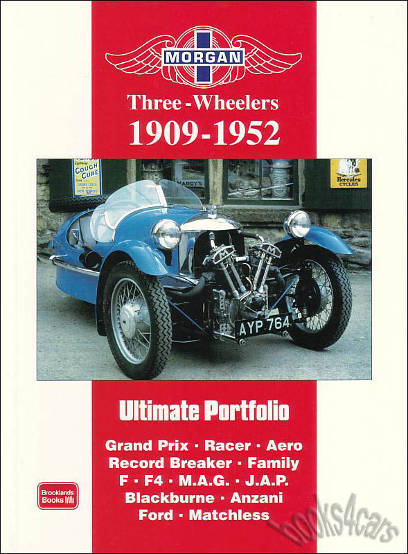 09-52 Morgan Three Wheelers Ultimate Portfolio of articles 216 pages compiled by Brooklands Including Grand Prix 3-wheeler Racer Aero Record Breaker Family F F4 MAG JAP Blackburne Anzani Ford and Matchless