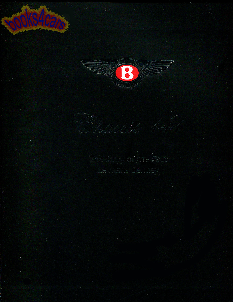 Chassis 141 the story of the first LeMans Bentley by C. Hay