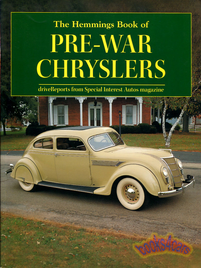 Hemmings book of Pre-War Chryslers 120 pages