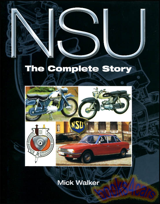 NSU the complete story by Mick Walker 189 hardbound pages