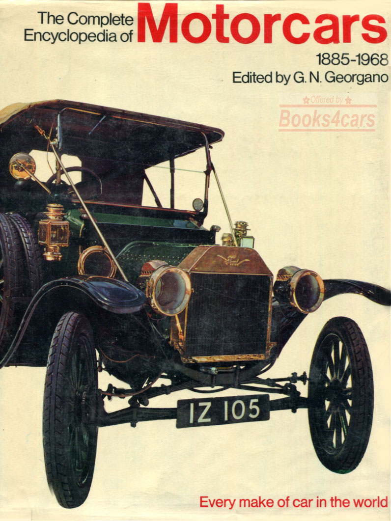 view cover of The Complete Encyclopedia of Motorcars 1885 to the present edited by Georgano 640 pages hardcover very comprehensive scholarly reference detailing over 4,000 makes of car