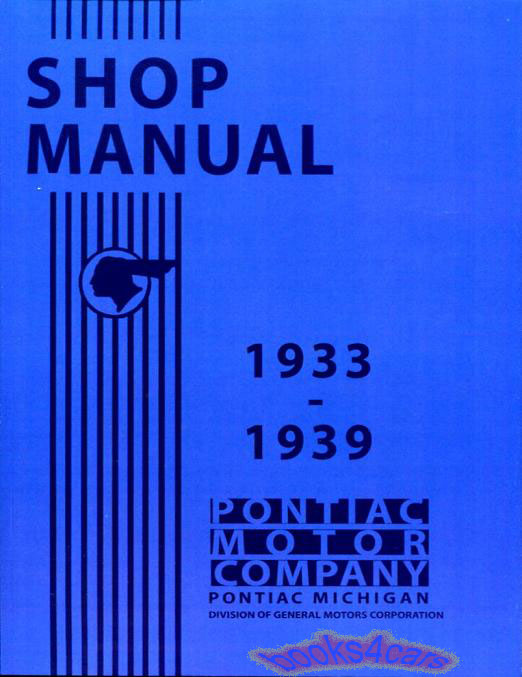 33-39 Shop Service Repair Manual by Pontiac 8cyl models