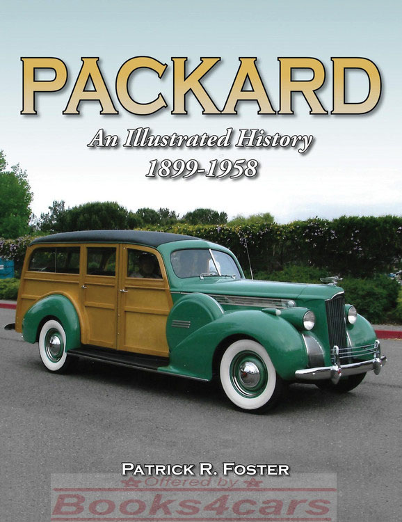 Packard an illustrated history 126 pages by Foster
