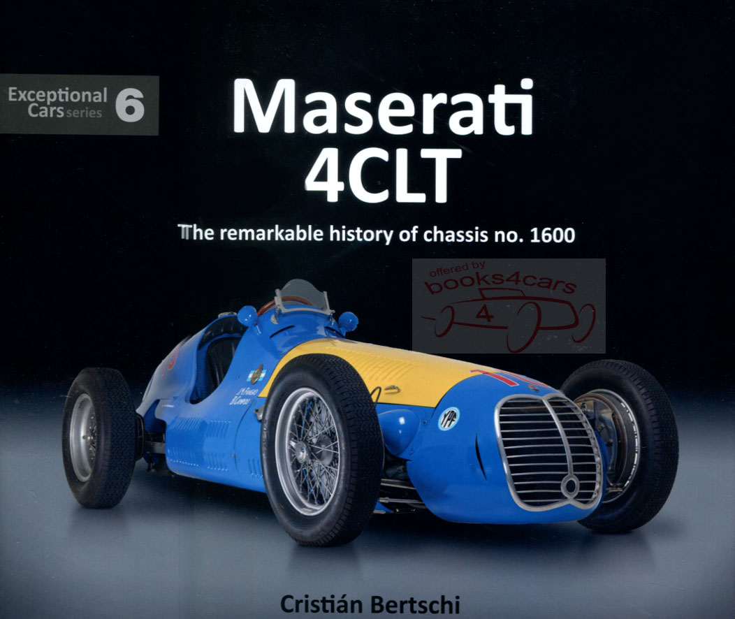 Maserati 4CLT racing car Chassis #1600 Autobiography remarkable history 128 pages hardcover by C. Bertschi