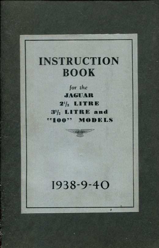 38-40 2.5 3.5 sedan saloon SS100 owners instruction manual original by Jaguar 62 pages 5 1/2 X 8 1/2 size
