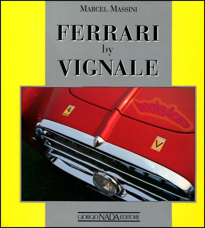 Ferrari by Vignale history book by Marcel Massini 198 pages