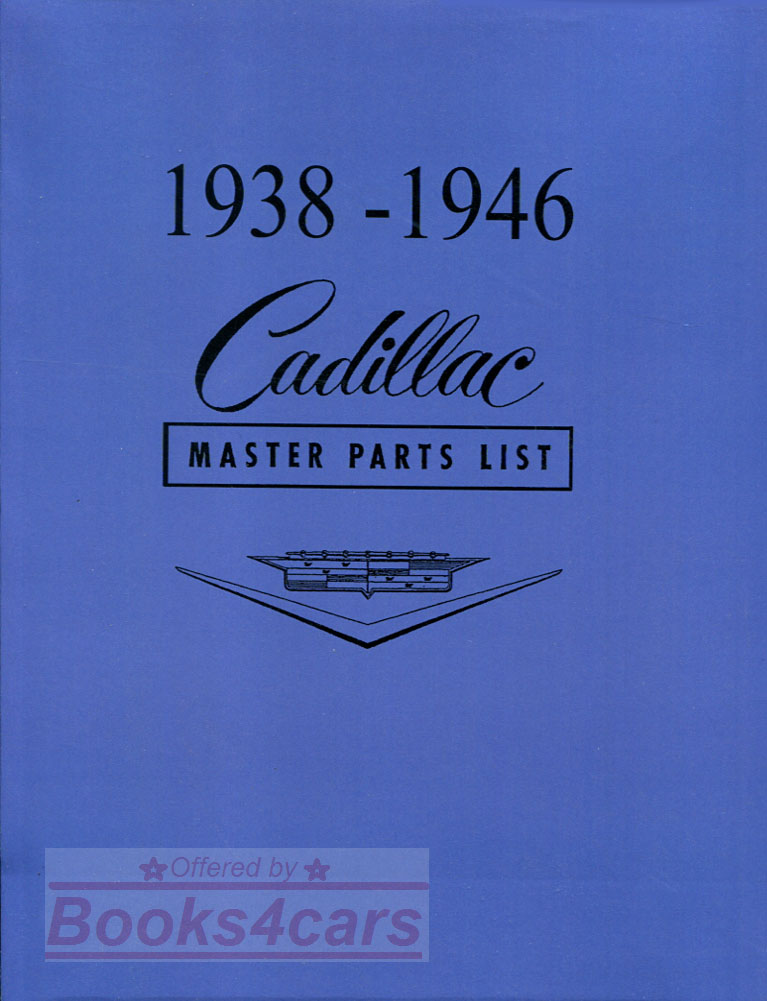 38-46 Parts Manual by Cadillac, 556 pgs