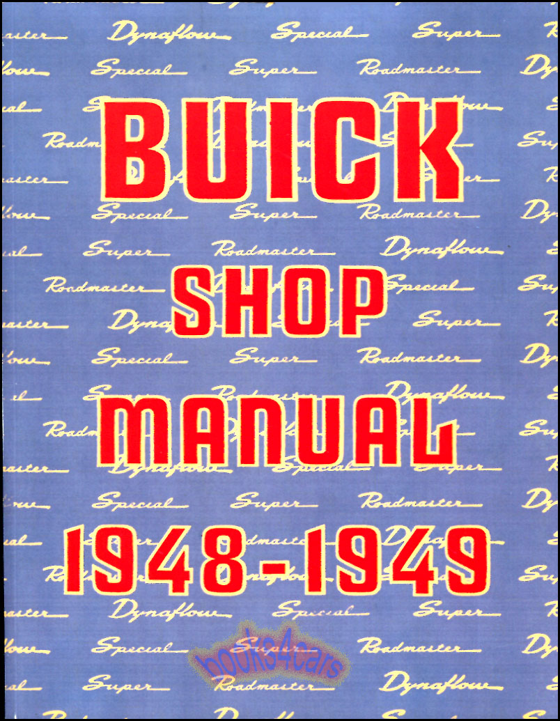 48-49 shop service repair manual by Buick; 520 pgs. all models
