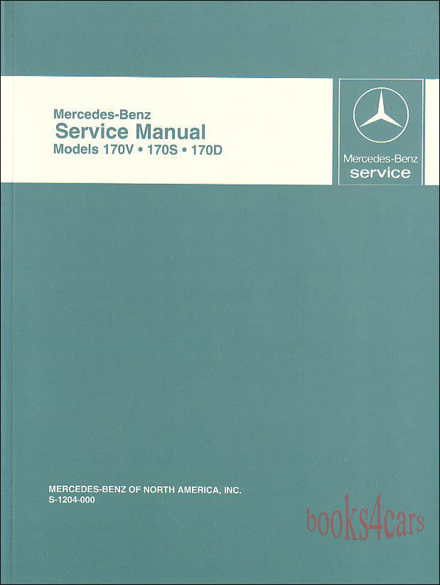 36-55 170 Shop Service Repair Manual by Mercedes for 170V Va S D Da & DS covering Both Gas 136 & 636 Diesel engine chassis body & electrical 515 pages