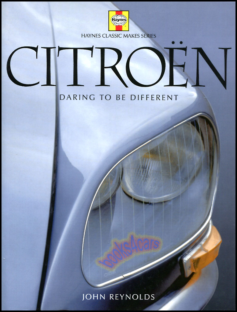 view cover of Citroen History daring to be different by J. Reynolds 160 hardbound pages