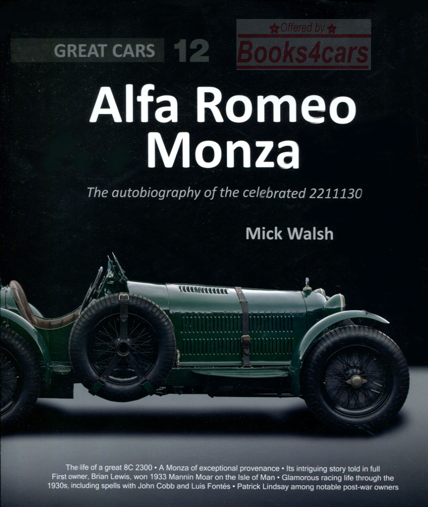 Alfa Romeo Monza 8C 221130 Autobiography by M. Wash 320 pages hardcover