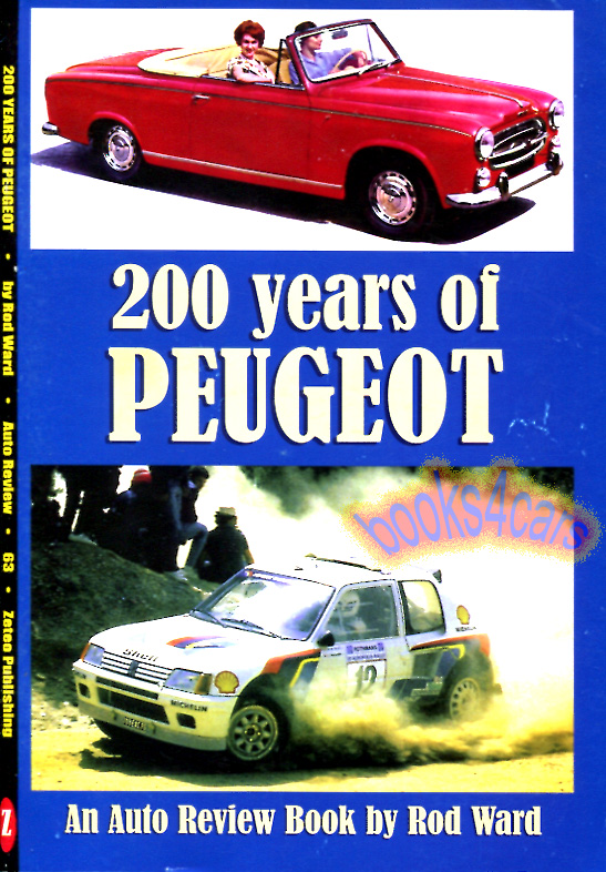 00-08 200 years of Peugeot through 2008 31 pgs album by R. Ward