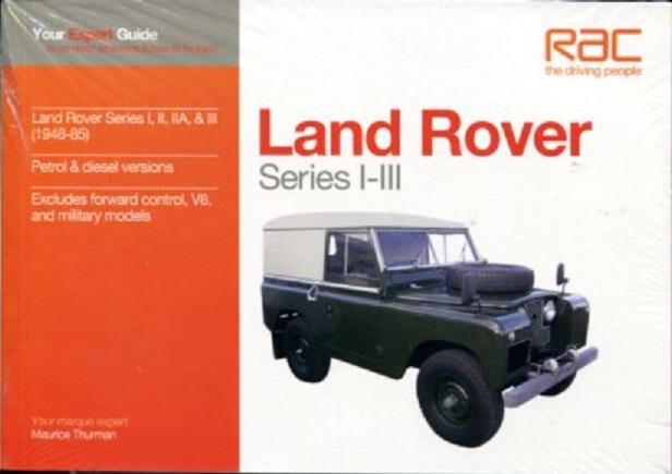 Land Rover Series 1 to 3 Your Expert Guide to Common Problems and how to fix them by Maurice Thurman - 128 pages and over 100 color photos