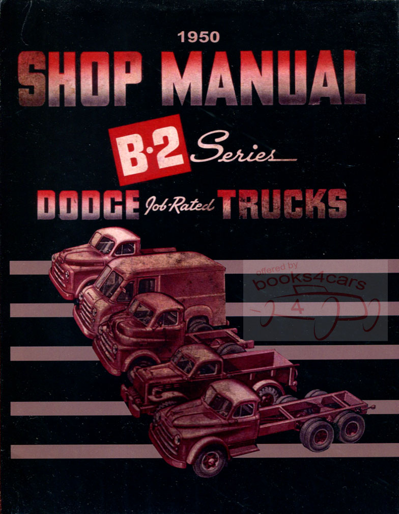 50 B2 Shop service repair manual by Dodge Truck 336 pgs