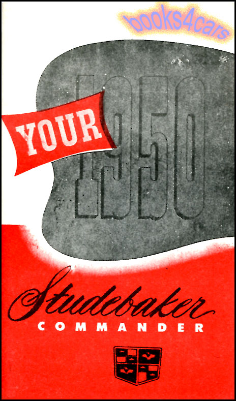 1950 Commander & Land Cruiser Owners Manual by Studebaker