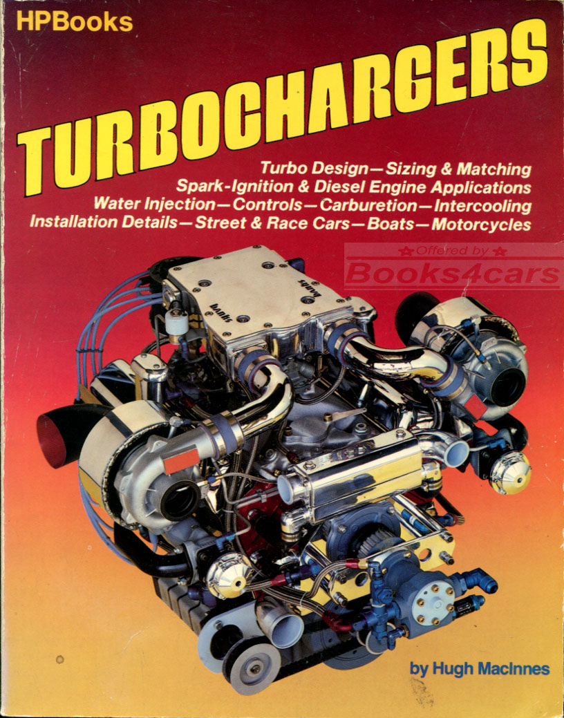 view cover of Turbochargers: Turbo Design, Sizing & Matching, Installation etc.. for Cars, Boats & Motorcycles by Hugh Maclnnes 192 pages