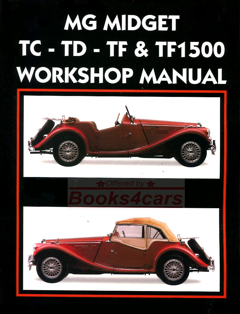 45-55 MG TC TD TF Shop Service Repair Manual 200 pages by Clymer