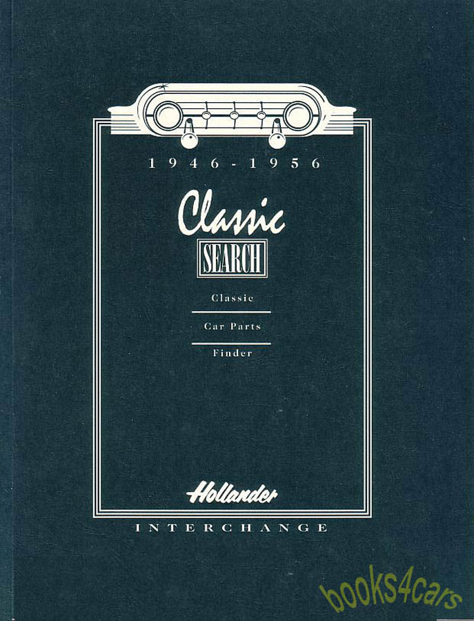 46-56 Interchange parts manual for all North American Cars & Trucks by Hollander