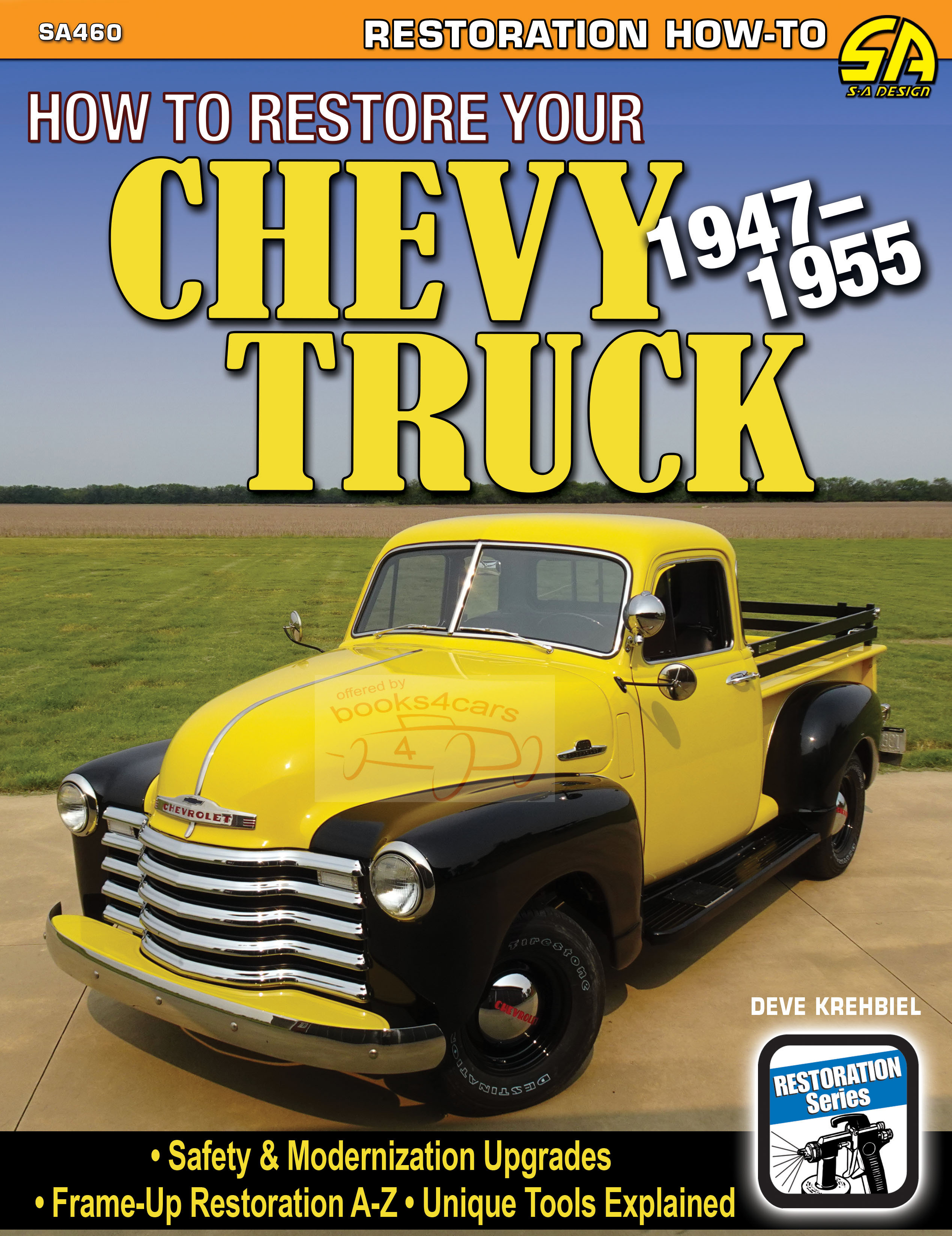 47-55 How to Restore Your Chevrolet & GMC Truck by D Krehbiel 176 pages with full color illustrations Chevy Truck Restoration Manual
