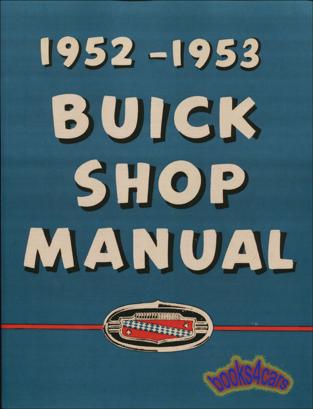 52-53 Shop Service Repair Manual 850 pages by Buick