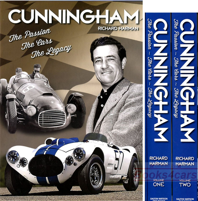 Cunningham thePassion the Cars the Legacy by R. Harman over 800 pages in 2-volumes