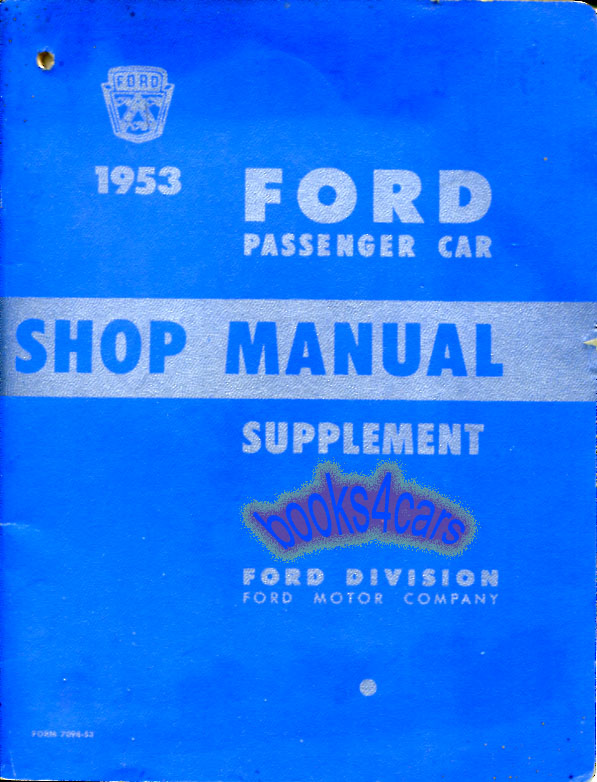 53 Car Shop Service manual Supplement by Ford. Supplement to '52 manual.