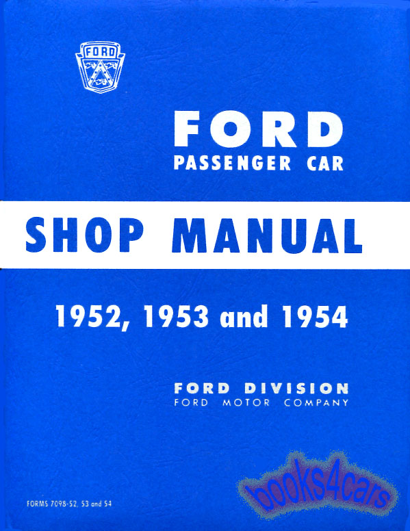 52-54 Shop service repair manual by Ford, 560 pgs for all Ford passenger Cars 1952-1954