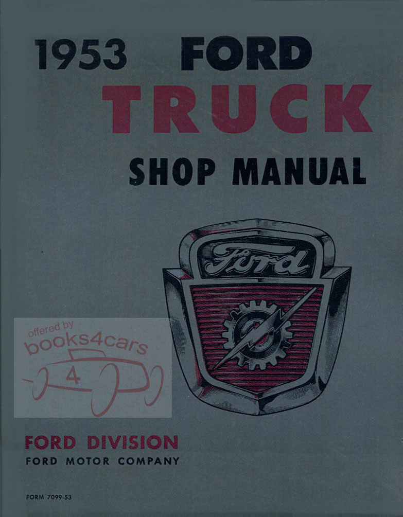 53 Shop service repair manual for all light medium heavy F-series Truck 550 pgs by Ford