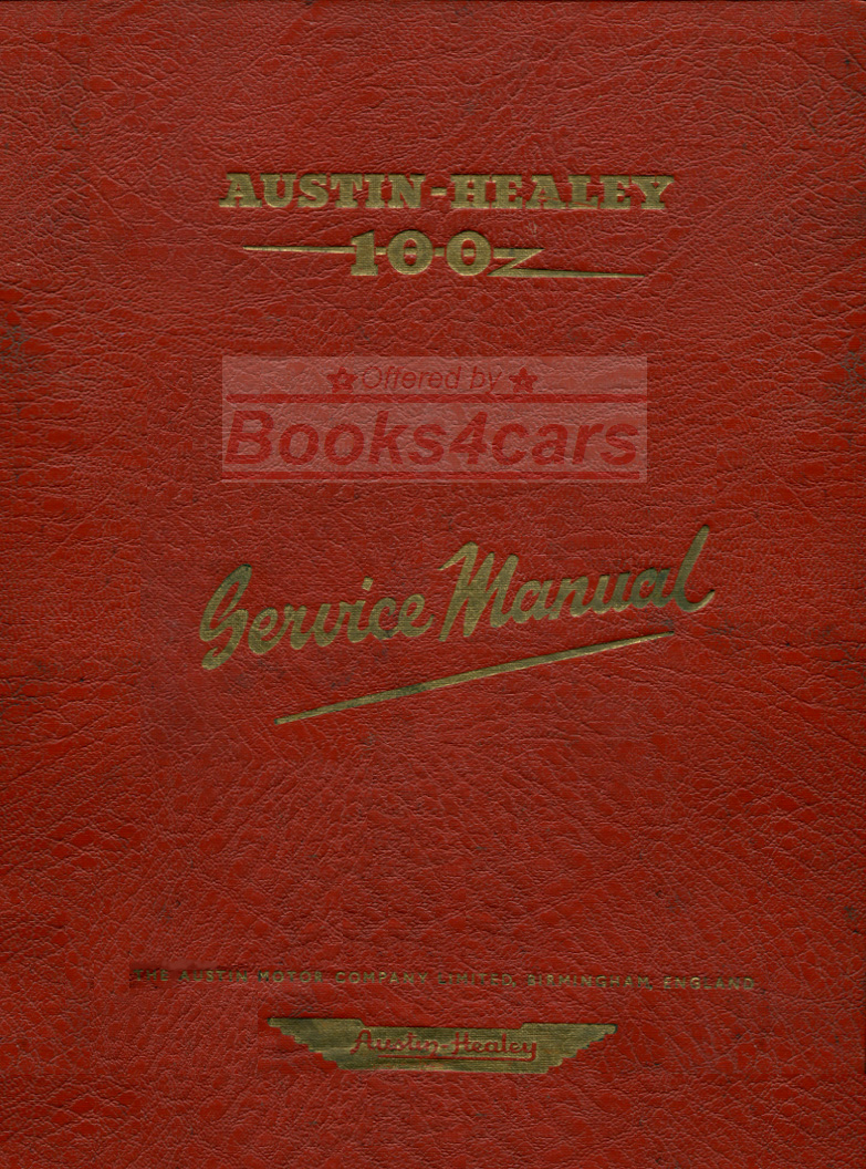 52-56 100 4 Workshop Manual Factory 300 pages by Austin Healey BN1&2 100/4