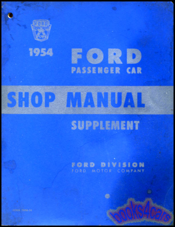 1954 Ford Passenger Car Shop Manual Supplement (Supplement to the 52 Shop manual