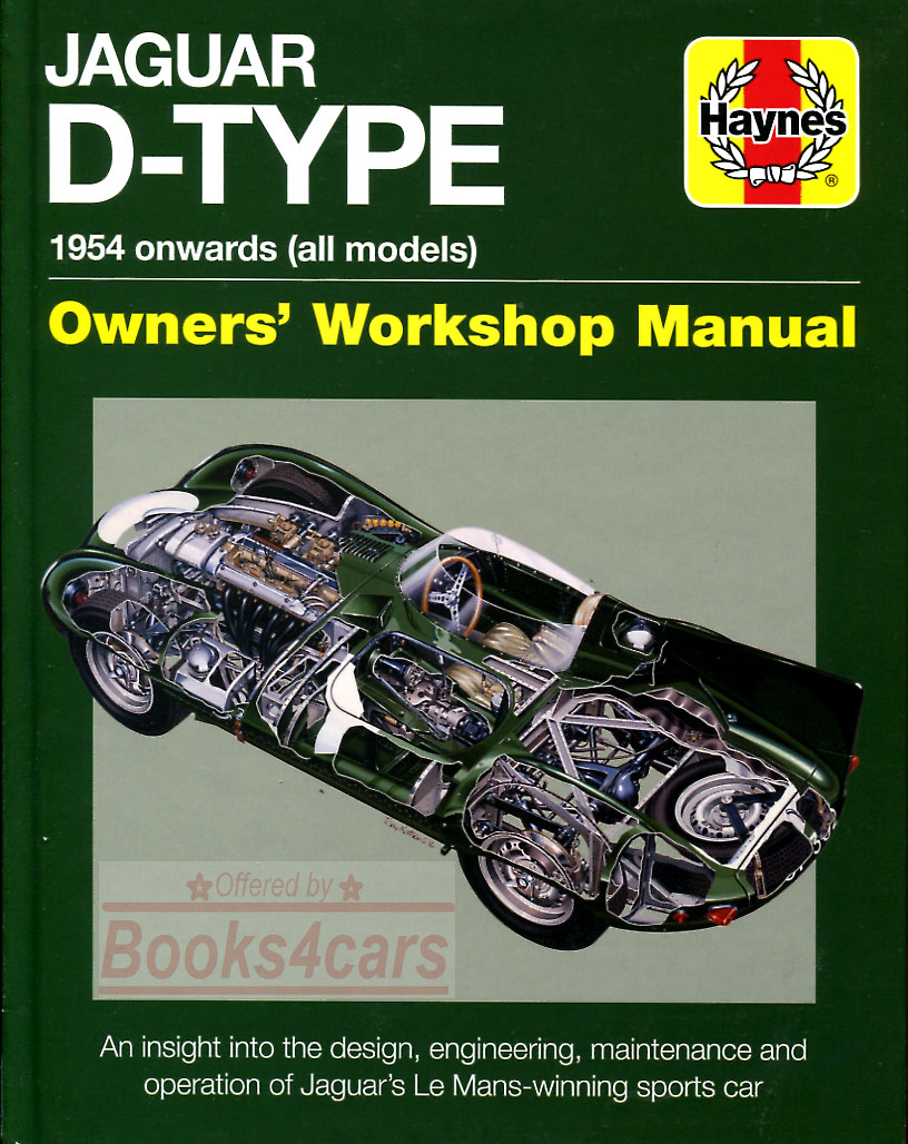 54-57 Jaguar D-Type Hardcover book 160 pages Workshhop Manual by haynes more of a historical book than an actual shop manual in this case
