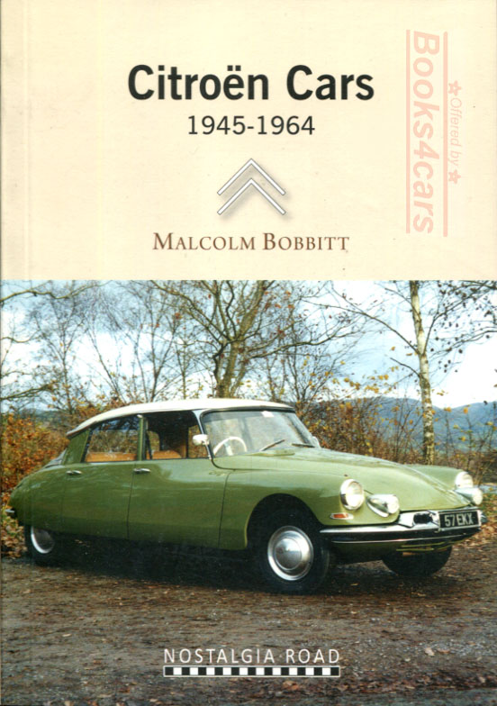 45-64 Citroen Cars history by M. Bobbitt 64 page