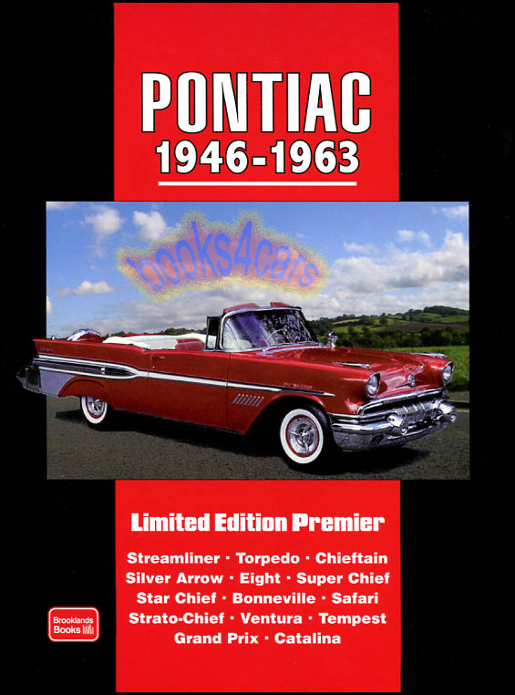 46-63 Pontiac Limited Edition Premier compilation articles compiled into portfolio book by Brooklands covering all models including Catalina Chieftain Bonneville Star Chief Super Chief Safari and more 160 pages