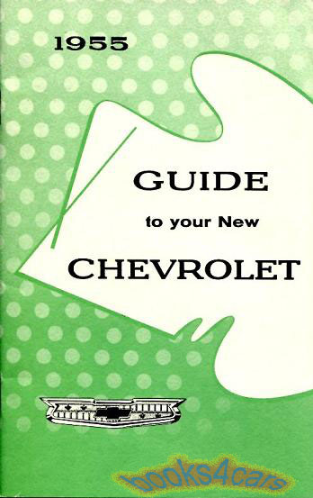 55 Owners manual for passenger car, by Chevrolet