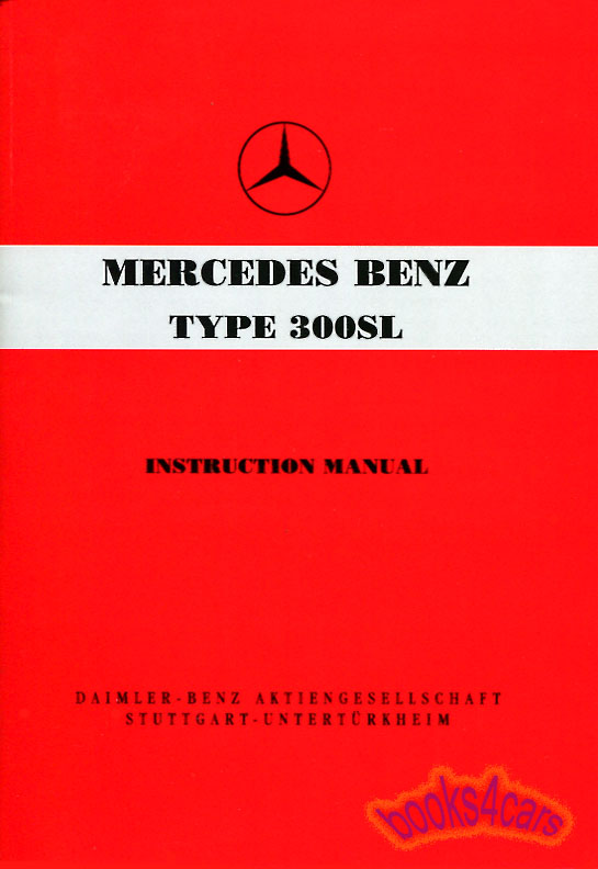 54-57 300SL Coupe gullwing owners manual by Mercedes